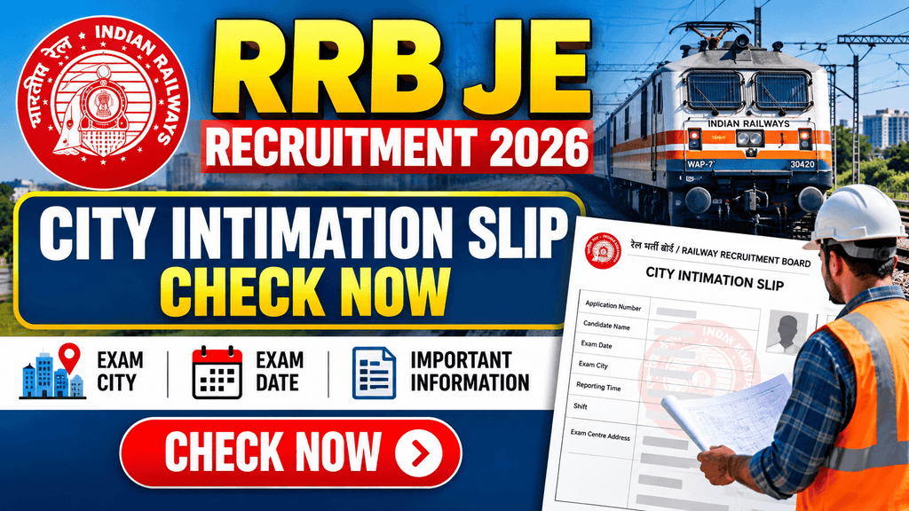 RRB JE City Intimation Slip Cheak 2026